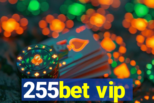 255bet vip